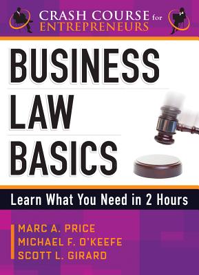 Business Law Basics: Learn What You Need in 2 Hours (Crash Course for Entrepreneurs)