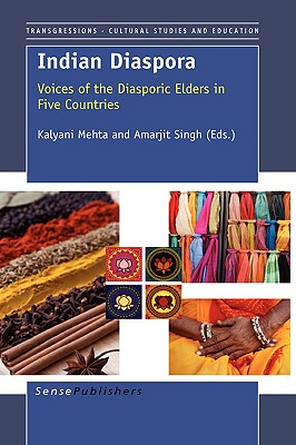 Indian Diaspora: Voices of the Diasporic Elders in Five Countries