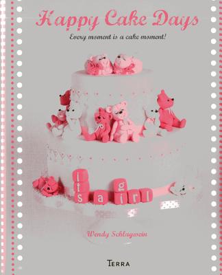 Happy Cake Days: Every Moment is a Cake Moment!