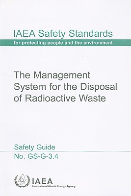 The Management System for the Disposal of Radioactive Waste (Safety Standards Series)