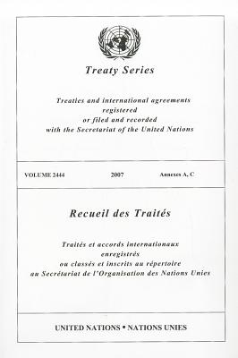 Treaty Series 2444 Annexes A, C (Multilingual Edition)