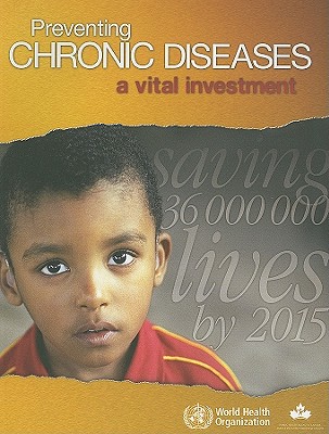 Preventing Chronic Diseases: A Vital Investment