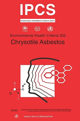 Chrysotile Asbestos (Environmental Health Criteria Series)