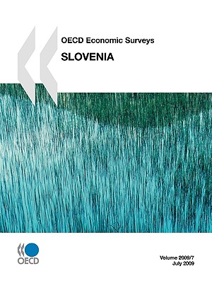 OECD Economic Surveys: Slovenia 2009: Edition 2009