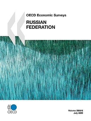 OECD Economic Surveys: Russian Federation 2009: Edition 2009