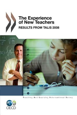 The Experience Of New Teachers: Results From Talis 2008