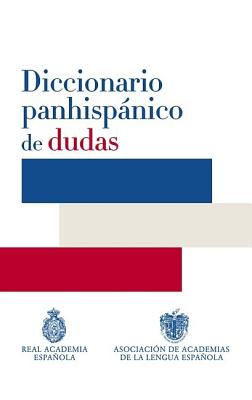 Diccionario panhispanico de dudas