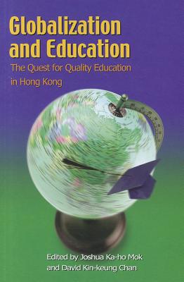 Globalization and Education: The Quest for Quality Education in Hong Kong