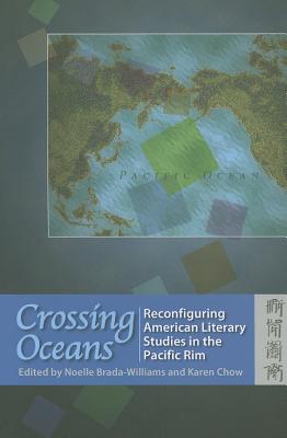 Crossing Oceans: Reconfiguring American Literary Studies in the Pacific Rim