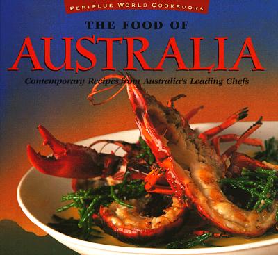 Image for FOOD OF AUSTRALIA: CONTEMPORARY RECIPES FROM AUSTRALIA'S LEADING CHEFS FOOD OF AUSTRALIA: CONTEMPORARY RECIPES FROM AUSTRALIA'S LEADING CHEFS