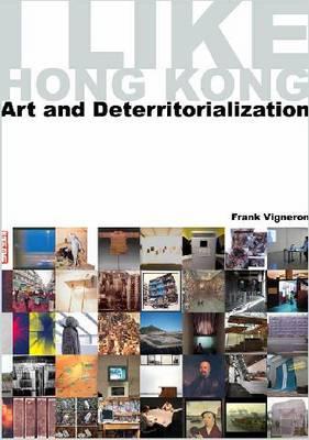 I Like Hong Kong: Art and Deterritorialization