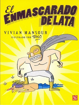 Image for El Enmascarado de Lata (Spanish Edition) El Enmascarado de Lata (Spanish Edition)