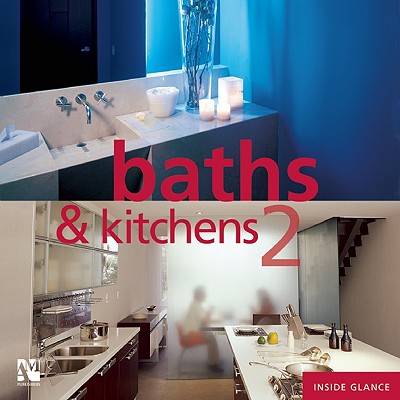 Baths and Kitchens 2: Inside Glance