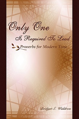 Only One Is Required to Lead - Proverbs for Modern Time