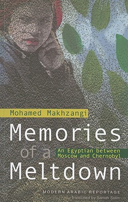 Memories of a Meltdown: An Egyptian between Moscow and Chernobyl