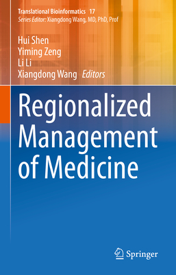 Regionalized Management of Medicine (Translational Bioinformatics, 17)