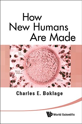 How new humans are made: cells and embryos, twins and chimeras, left and right, mind/self/soul, sex, and schizophrenia