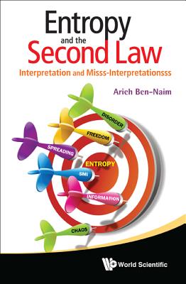 Image for Entropy And The Second Law: Interpretation And Misss-Interpretationsss