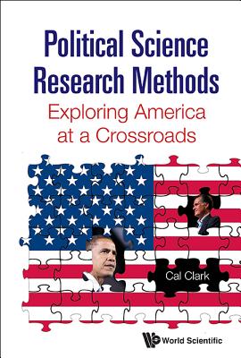 POLITICAL SCIENCE RESEARCH METHODS: EXPLORING AMERICA AT A CROSSROADS