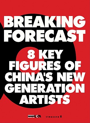 Breaking Forecast: 8 Key Figures of China's New Generation Artists