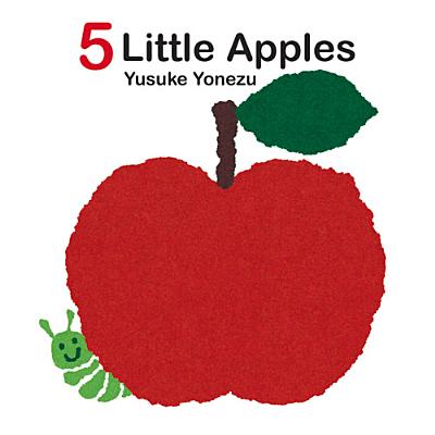 5 Little Apples: A Lift-the-Flap Counting Book (The World of Yonezu)