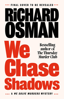 We Chase Shadows A We Solve Murders Mystery