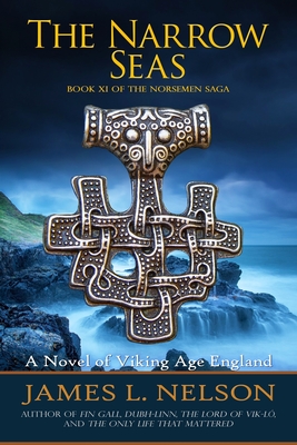 Narrow Seas: Book XI Of The Norsemen Saga