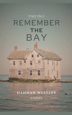 Remember the Bay