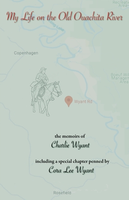 My Life on the Old Ouachita River