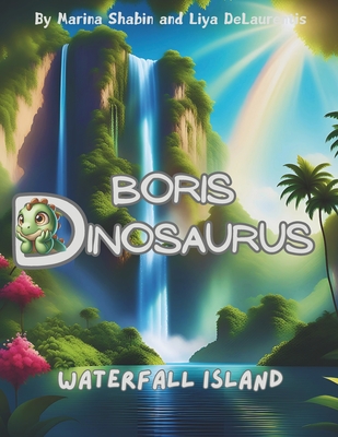 Boris Dinosaurus: Waterfall Island