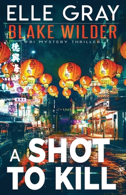 Shot to Kill