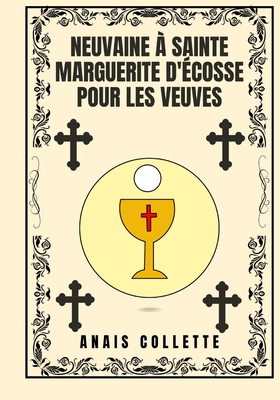Neuvaine sainte Marguerite d'cosse pour les veuves