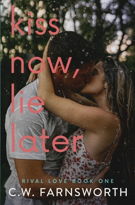 Kiss Now Lie Later