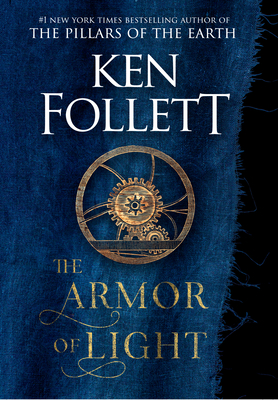 The Armor of Light: A Novel (Kingsbridge)
