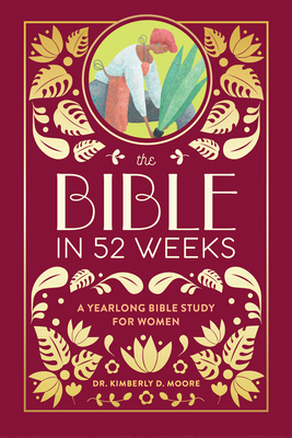 Bible in 52 Weeks (Deluxe Edition): A Yearlong Bible Study for Women