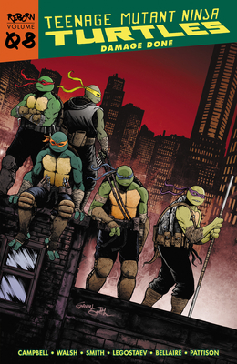 Teenage Mutant Ninja Turtles: Reborn, Vol. 8 - Damage Done (TMNT Reborn)