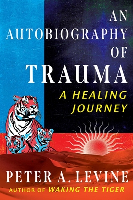 Autobiography of Trauma: A Healing Journey