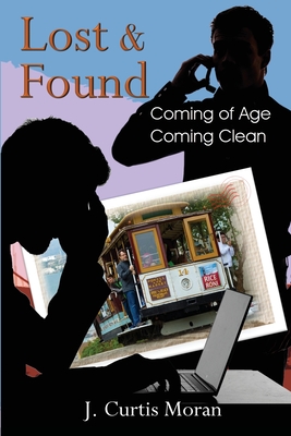LOST & FOUND COMING OF AGE COMING CLEAN
