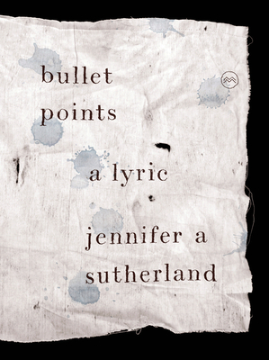 Bullet Points: a Lyric